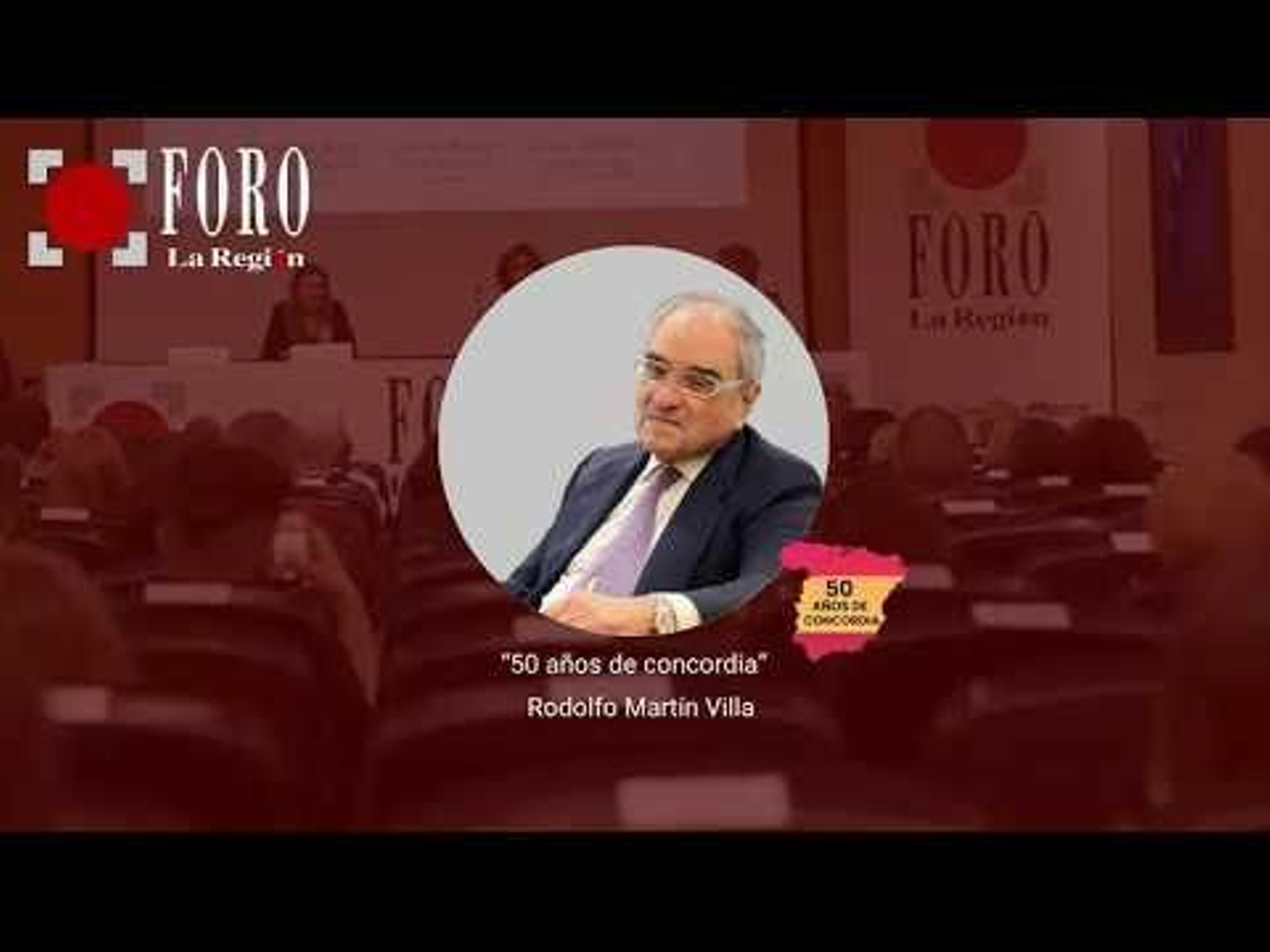 Directo | Rodolfo Martín Villa en el Foro La Región: "50 años de concordia"