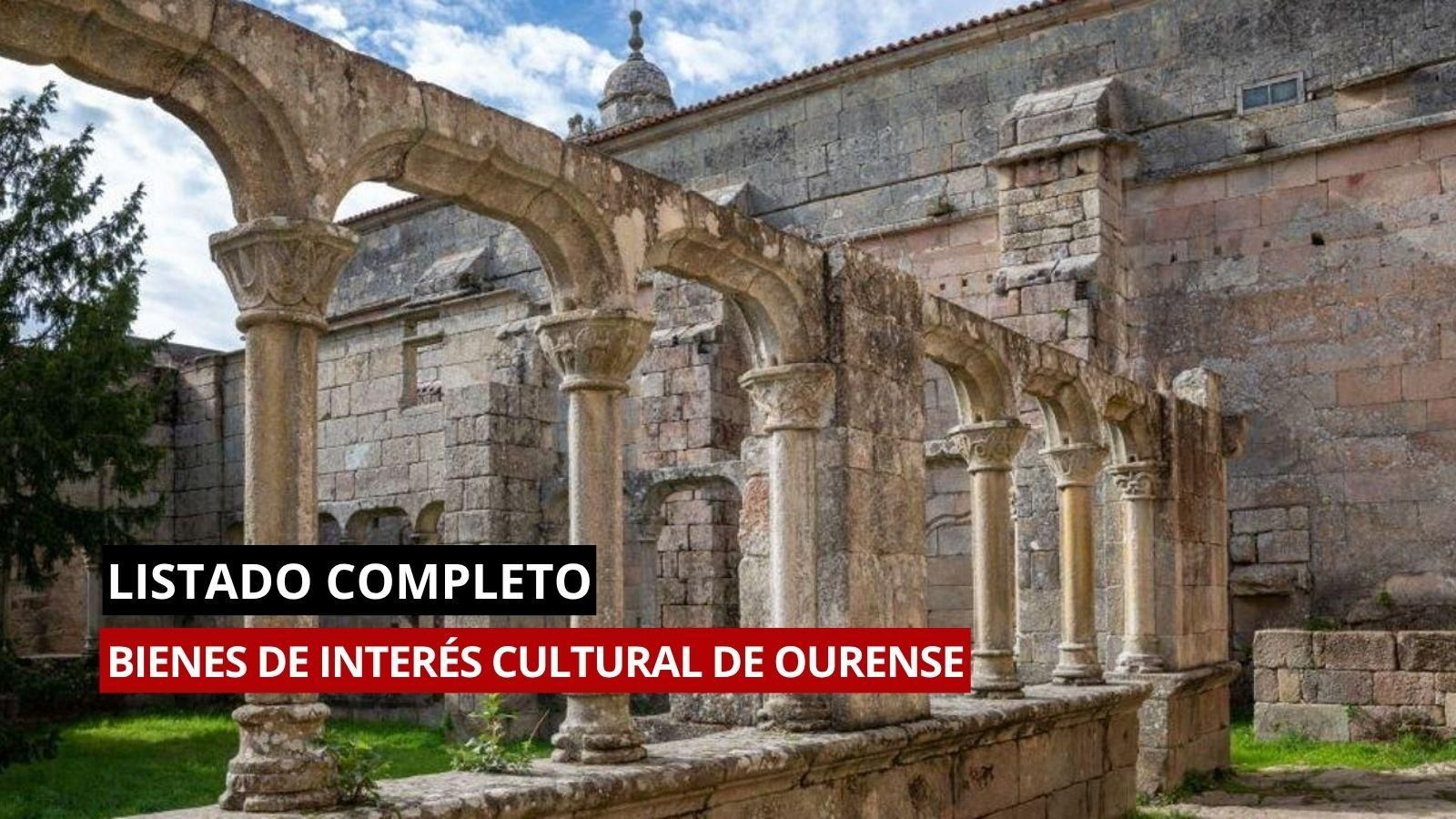 Listado completo: todos los Bienes de Interés Cultural de la provincia de Ourense