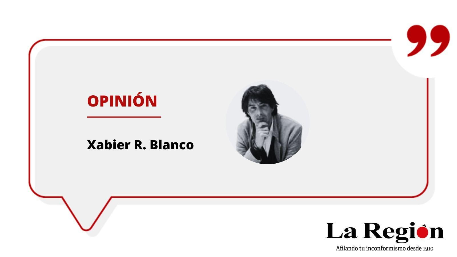Opinión de Xabier R. Blanco