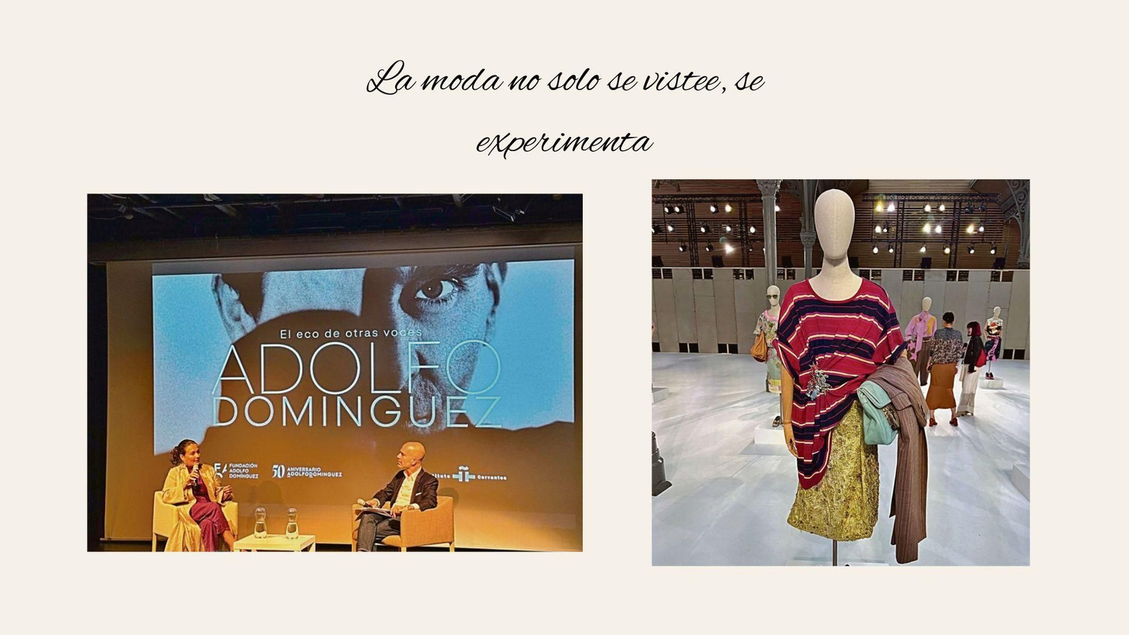 La diferencia está en conseguir que la moda no solo se vea, sino que se experimente.