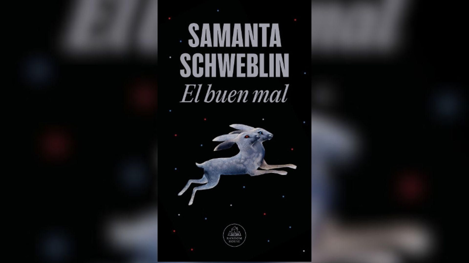 Cubierta de "El buen mal", de Samantha Schweblin