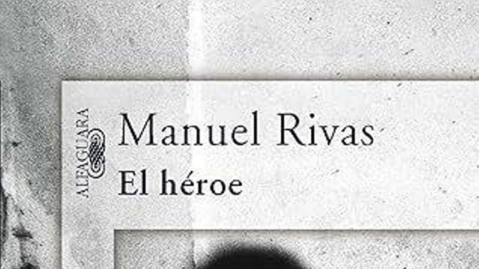 Portada de "El Héroe" de Manuel Rivas