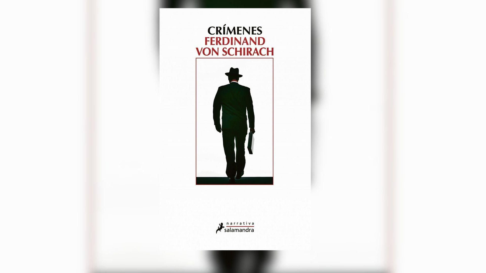 “Crímenes” (Salamandra, 2011) de Ferdinand von Schirach