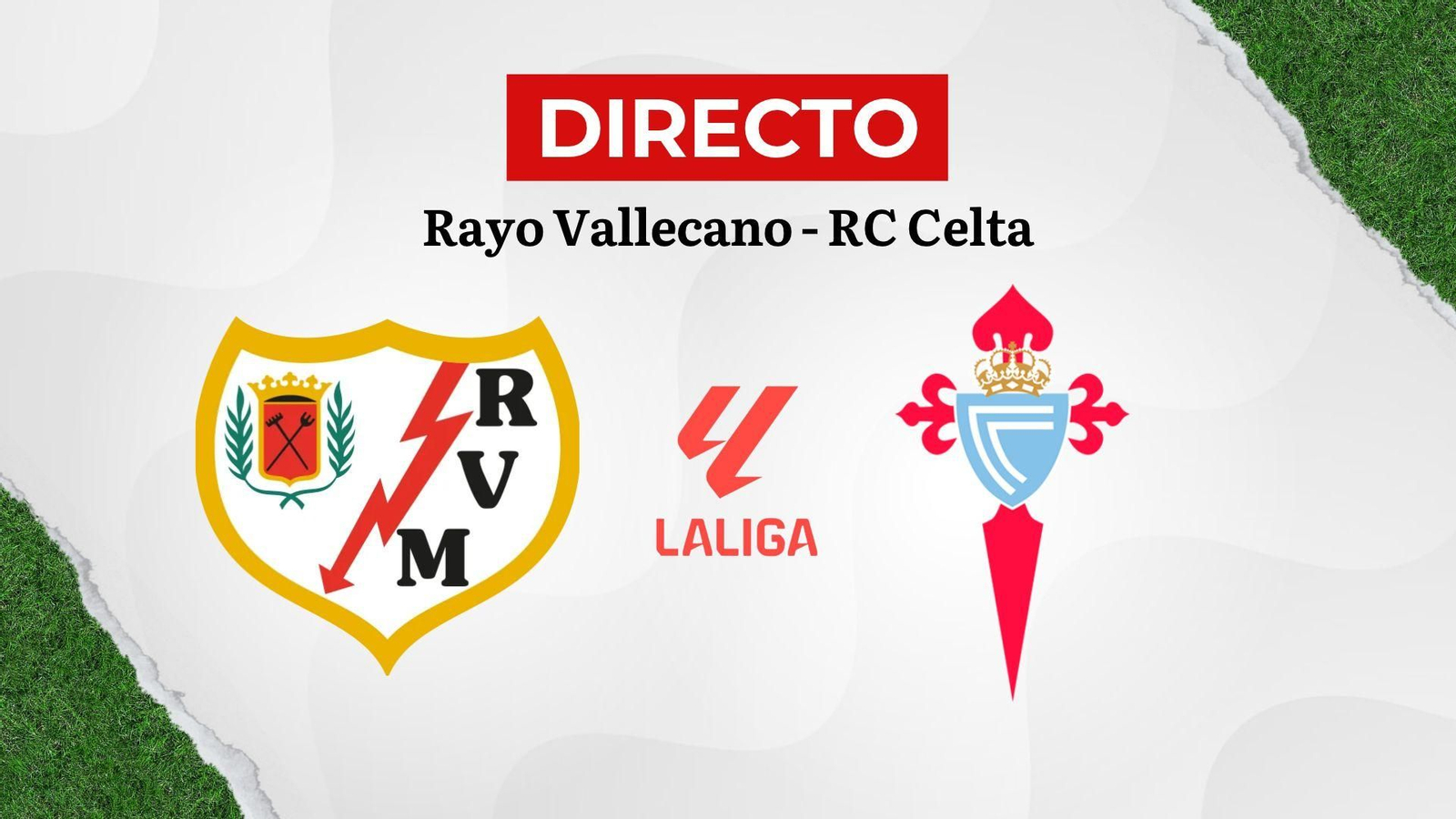 Rayo Vallecano-Celta.