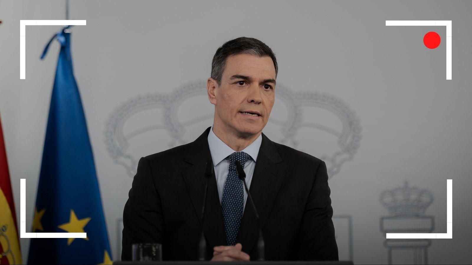 La comparecencia de Pedro Sánchez, en directo.