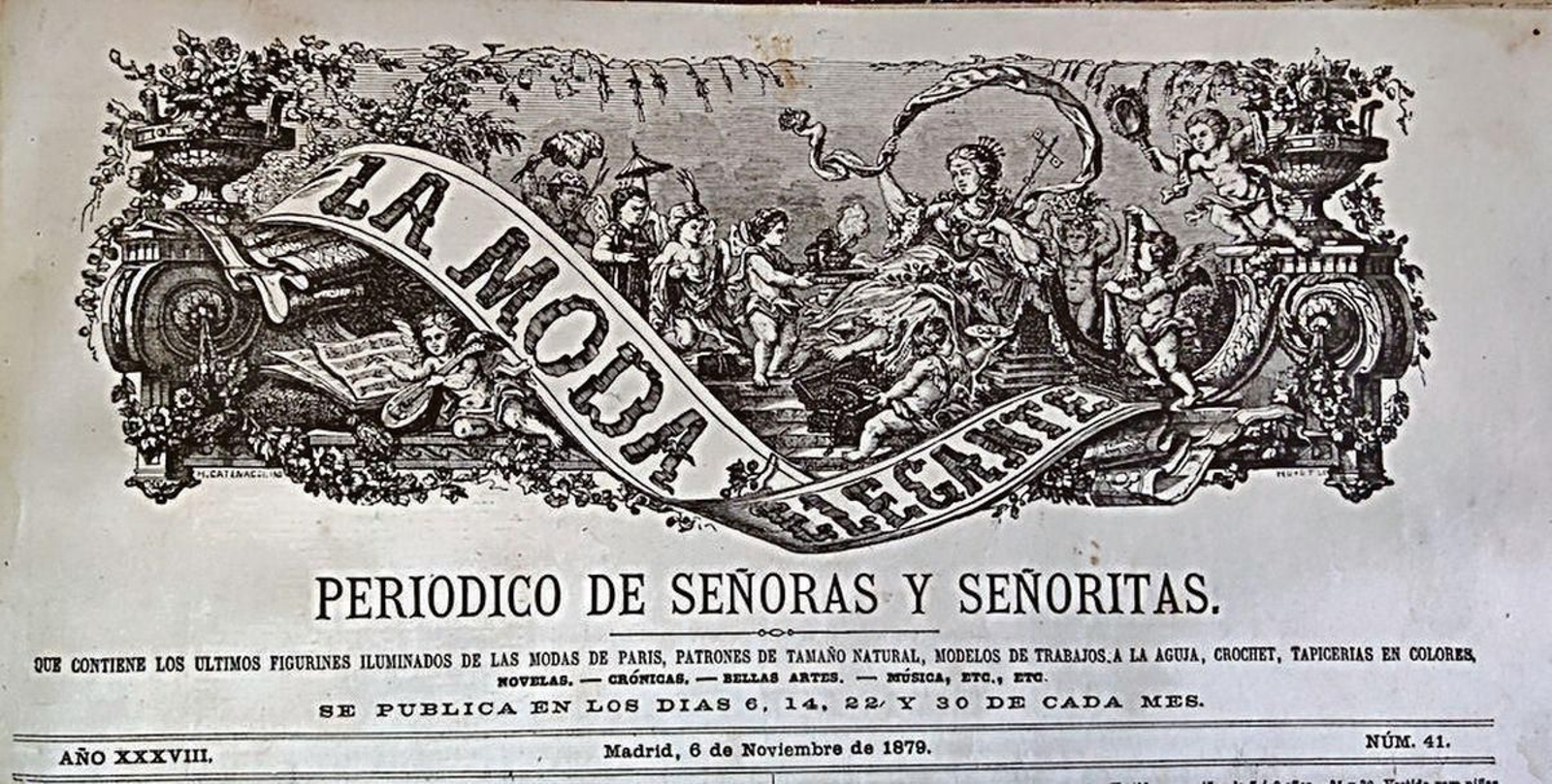 “La Moda Elegante” ofrecía también; novelas, crónicas de actualidad, bellas artes, música, todo para señoras y señoritas.