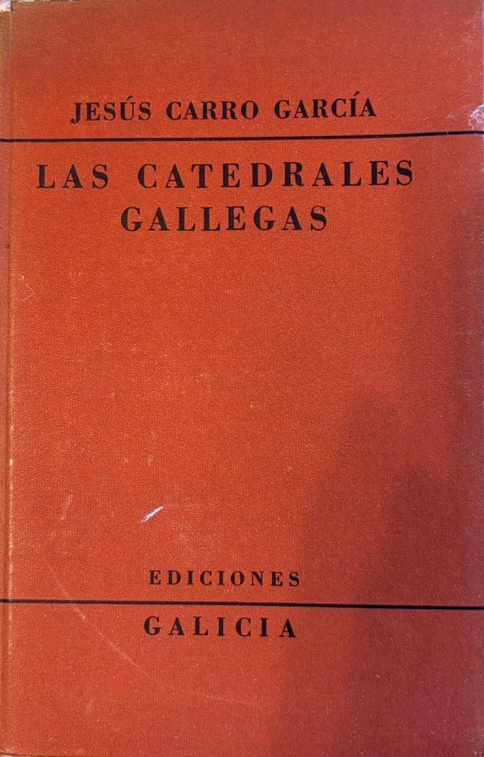 Edición de las Catedrales gallegas hecha en Buenos Aires.