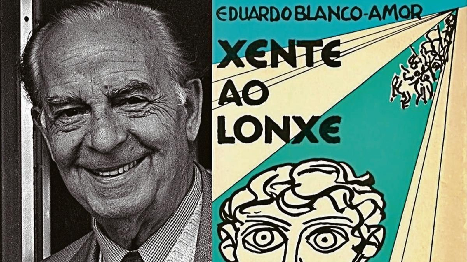 Eduardo Blanco Amor y la portada de su libro "Xente ao lonxe".