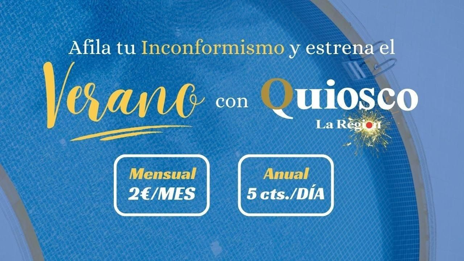 Promoción de Verano en el Quiosco La Región