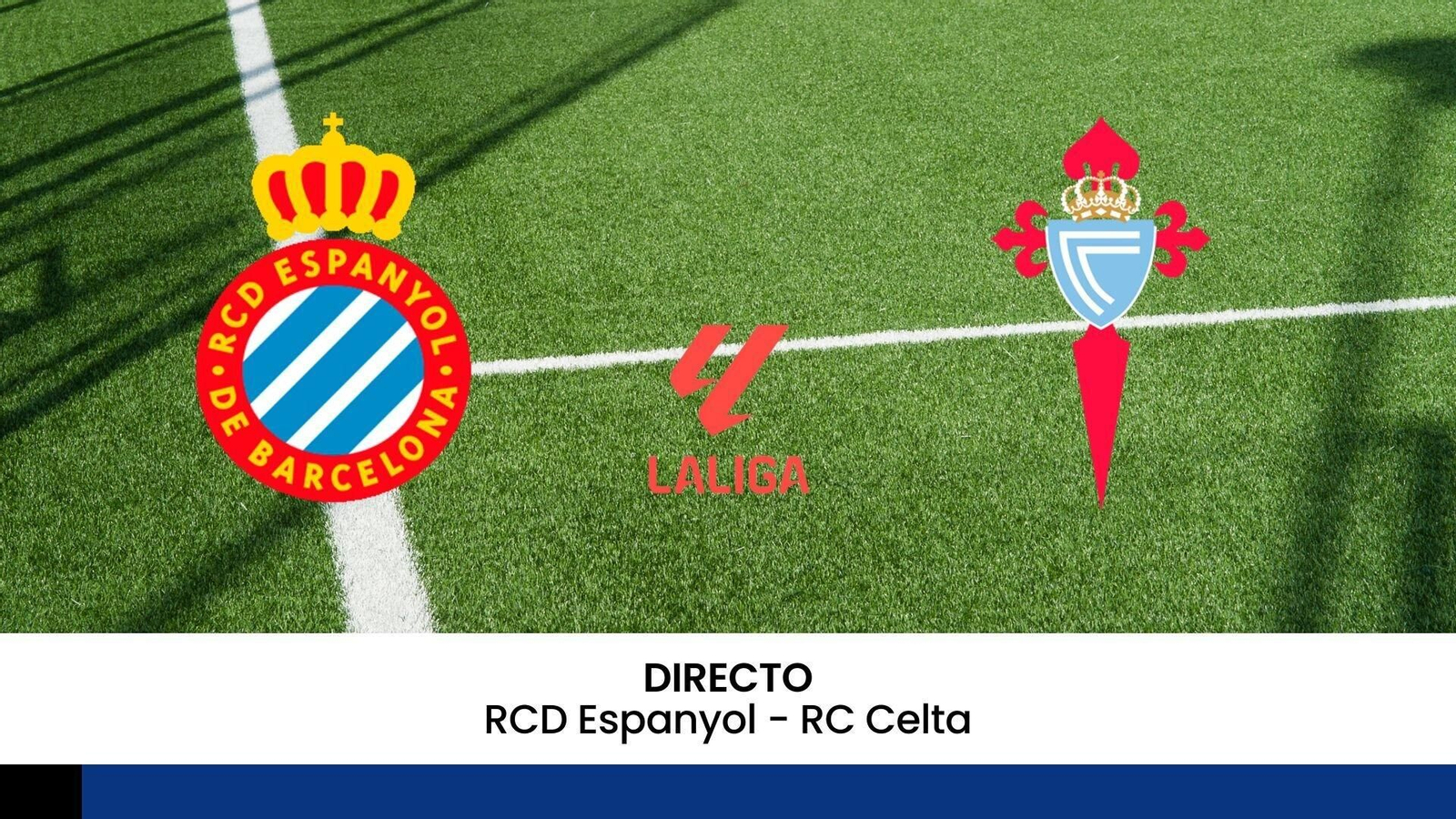 Espanyol - Celta, en directo.
