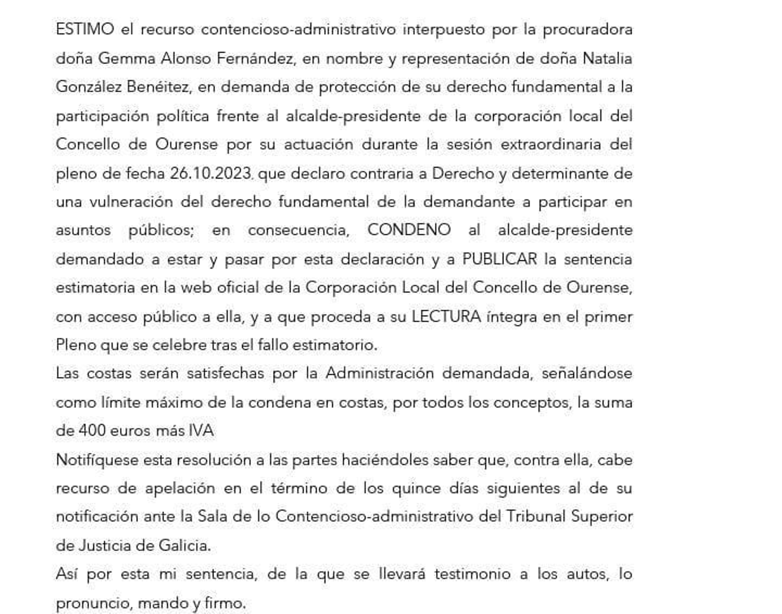 La sentencia obligaba a Jácome a leerla sentencia.