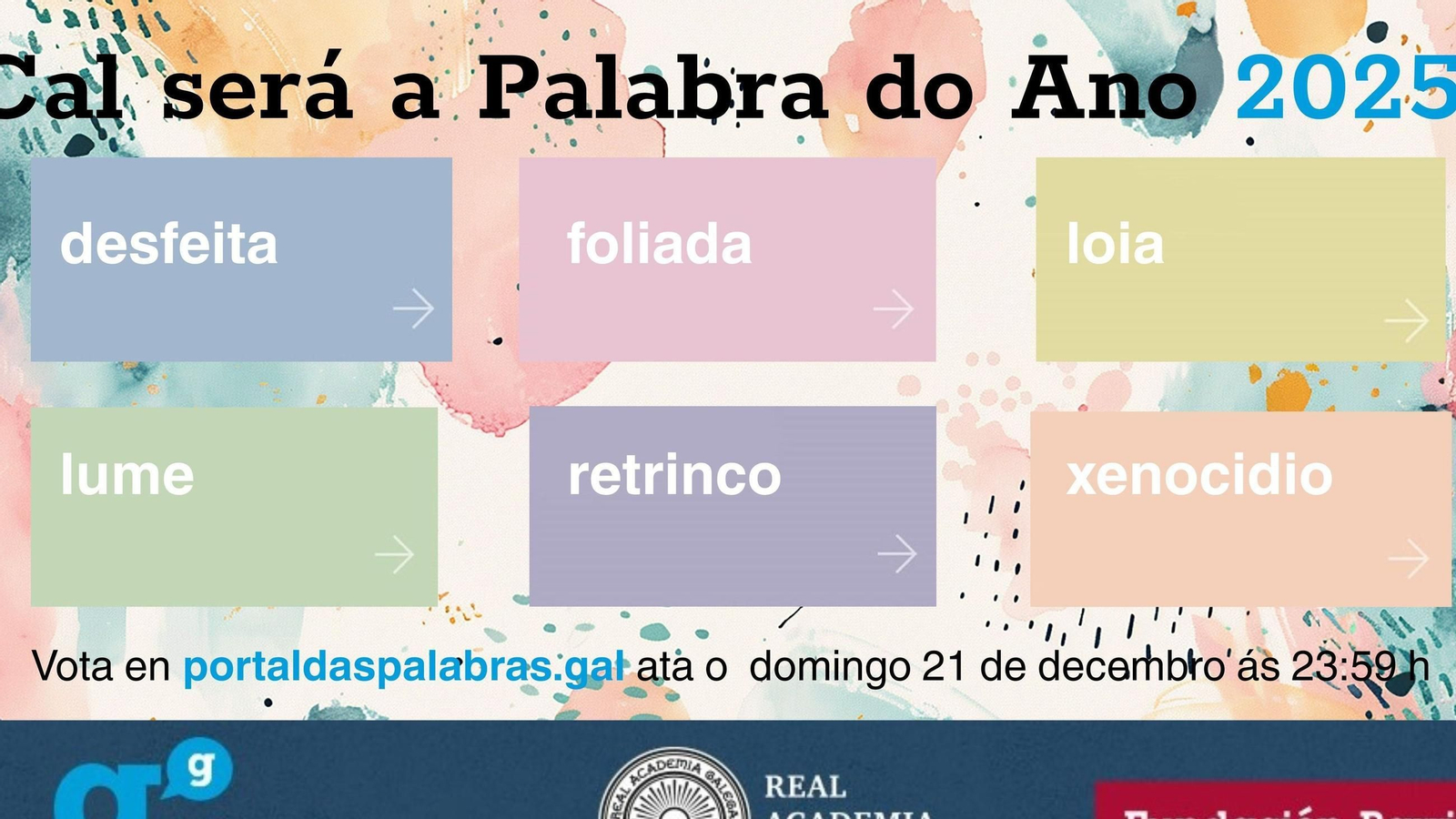 "Desfeita", "foliada", "loia", "lume", "retrinco" y "xenocidio", finalistas a Palabra do Ano 2025 de la RAG