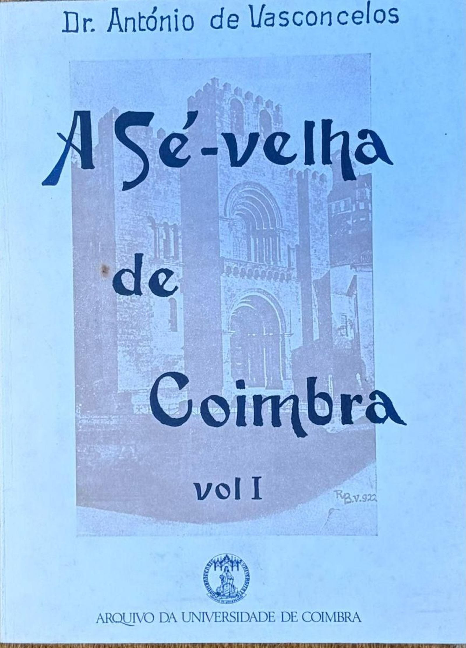 La hermosa Catedral de Coimbra.