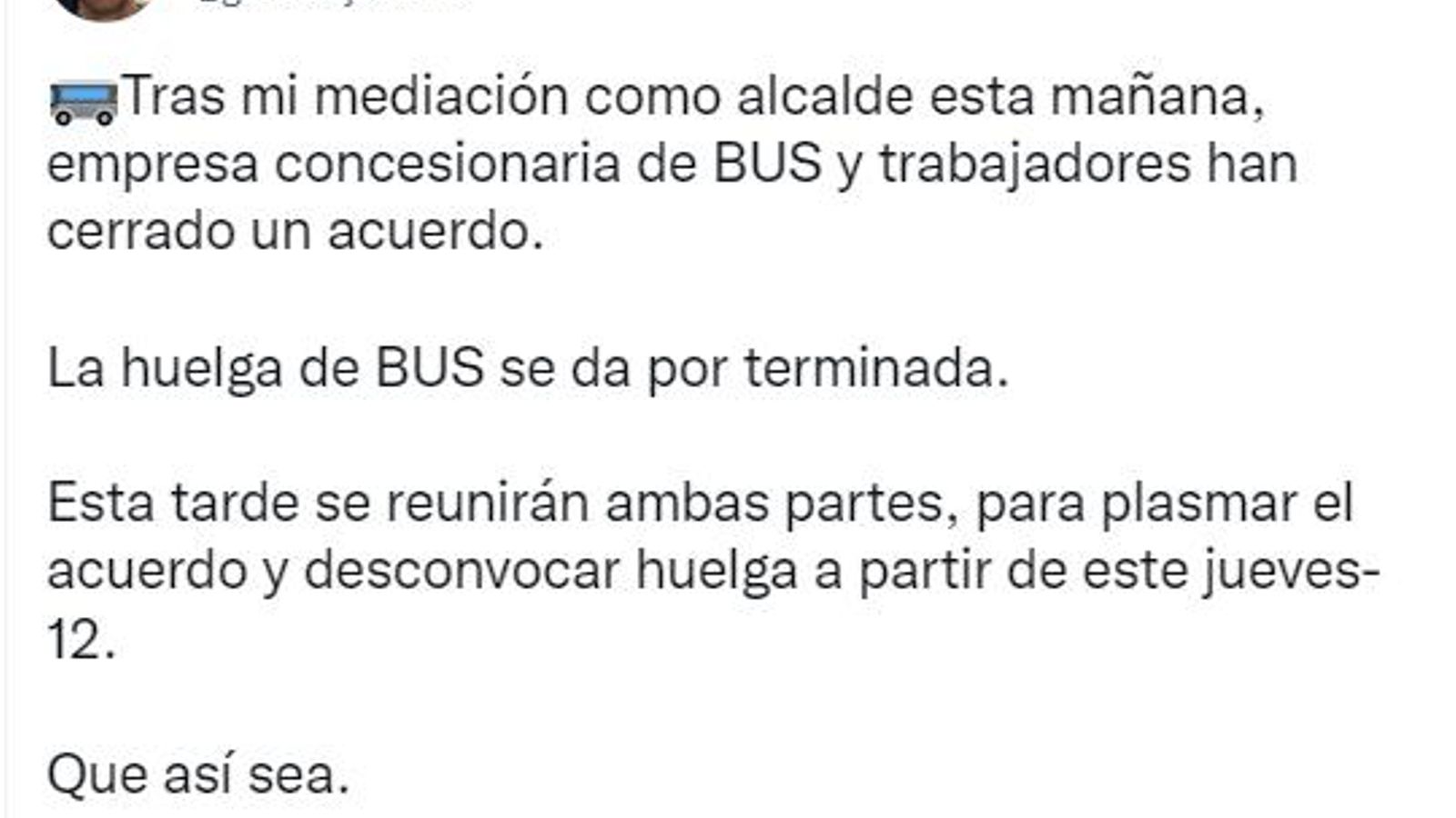 Captura de pantalla del tweet del alcalde en el que anuncia el fin de la huelga