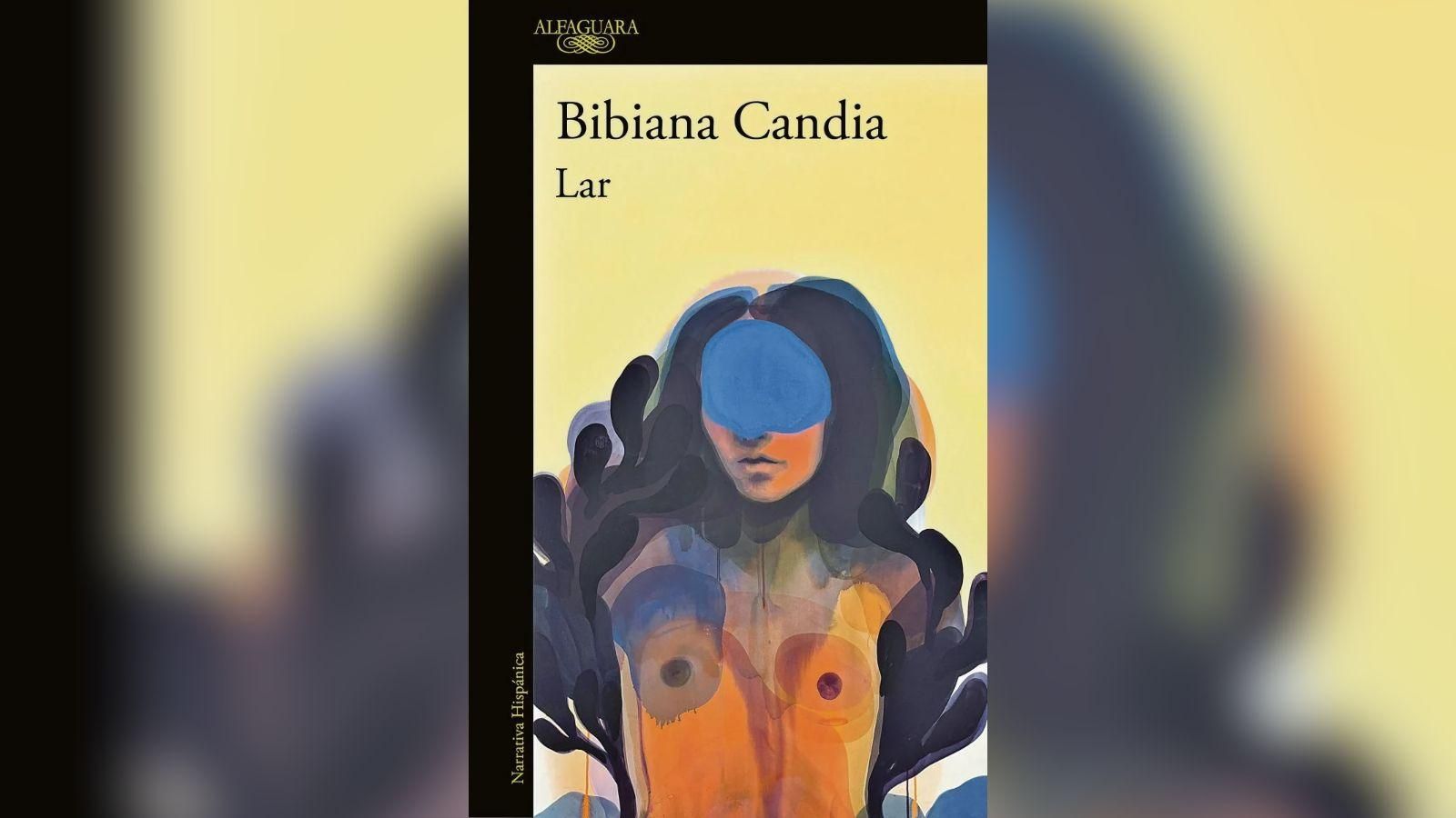 Portada de Lar, de Bibiana Candia, en Alfaguara.