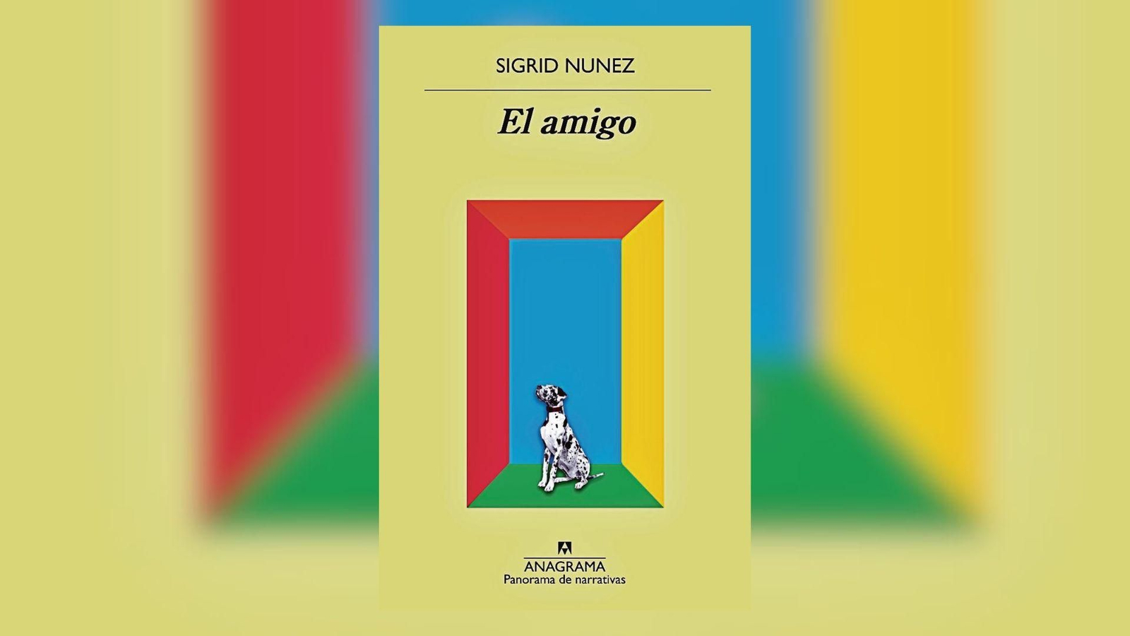 “El amigo”, (Anagrama, 2022)