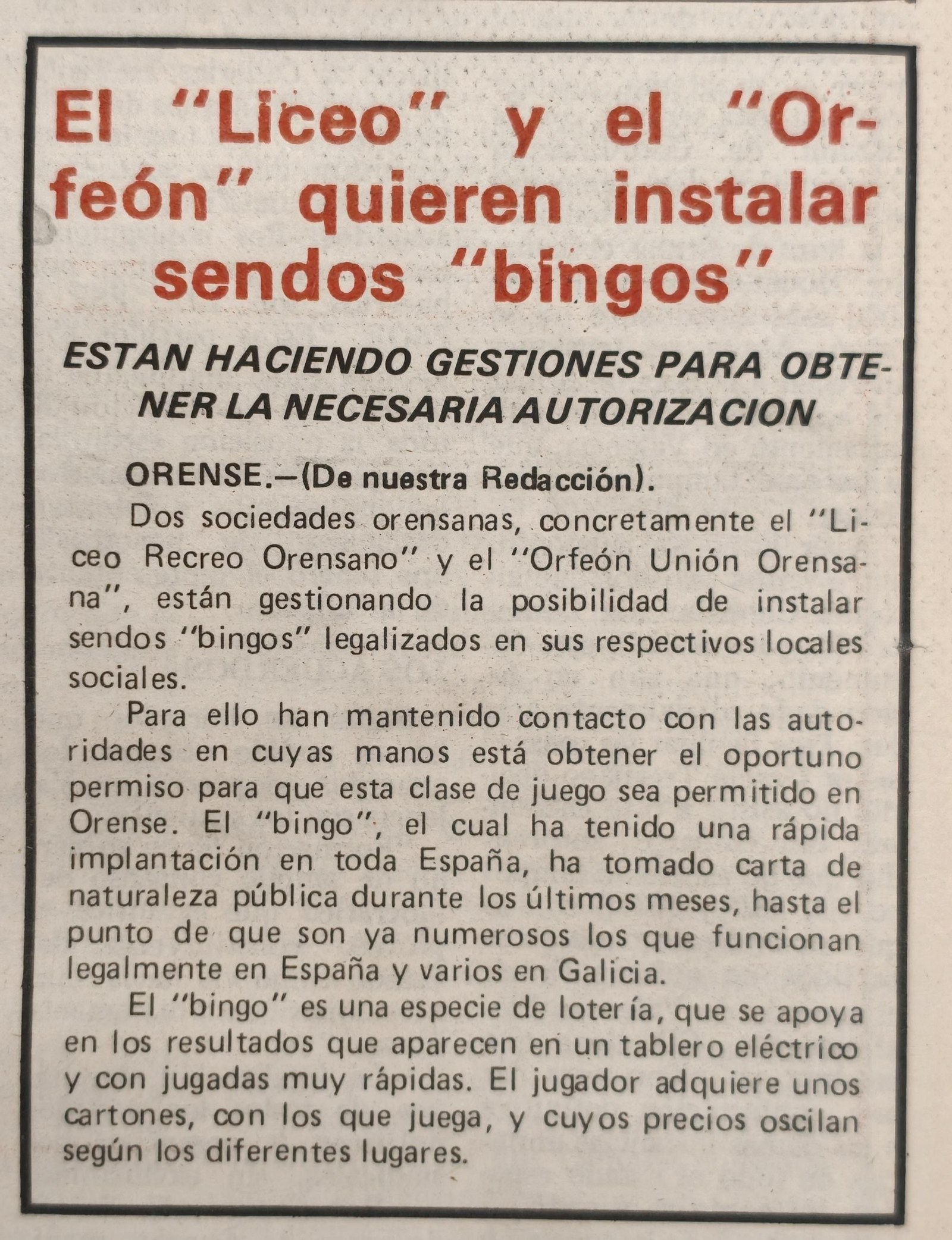 El Liceo Recreo Orensano y el Orfeón Unión Orensana gestionan la posibilidad de instalar sendos bingos en sus respectivos locales sociales
