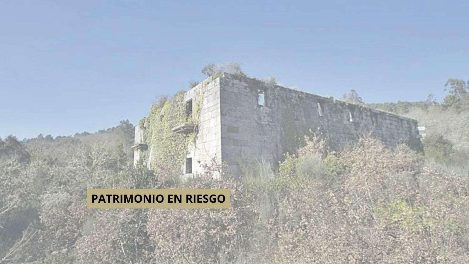 Patrimonio ourensano en peligro.